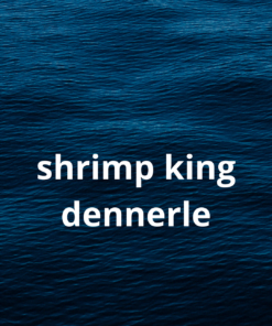 Shrimp King/ Dennerle