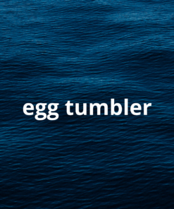 Egg tumbler